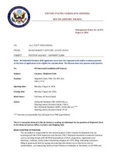 UNITED STATES CONSULATE GENERAL RIO DE JANEIRO, BRAZIL Management Notice No[removed]August 4, 2014