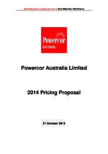 POWERCOR AUSTRALIA LTD’S 2014 PRICING PROPOSAL  Powercor Australia Limited 2014 Pricing Proposal