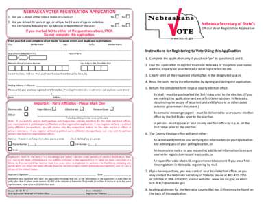 NEBRASKA VOTER REGISTRATION APPLICATION 1.	 Are you a citizen of the United States of America? Yes  No
