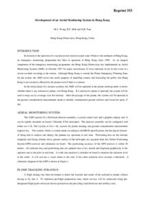 Reprint 353 Development of an Aerial Monitoring System in Hong Kong M.C. Wong, H.Y. Mok and K.H. Tam Hong Kong Observatory, Hong Kong, China