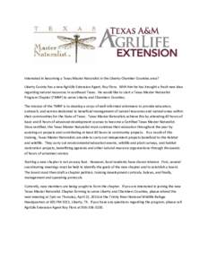 Interested in becoming a Texas Master Naturalist in the Liberty-Chamber Counties area? Liberty County has a new AgriLife Extension Agent, Roy Flora. With him he has brought a fresh new idea regarding natural resources in