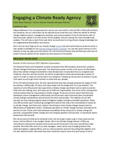 Engaging a Climate Ready Agency From Dave Cleaves, Forest Service Climate Change Advisor OCTOBER 31, 2011 Happy Halloween! You’ve long suspected, and we can now confirm, that the WO is filled with zombies and vampires,