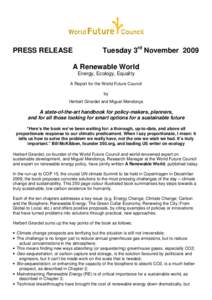 PRESS RELEASE  Tuesday 3rd November 2009 A Renewable World Energy, Ecology, Equality