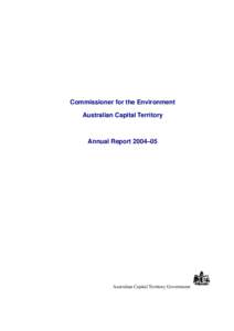 Commissioner for the Environment Australian Capital Territory Annual Report 2004–05  Australian Capital Territory Government