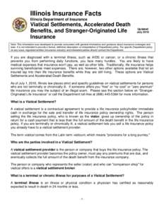 Illinois Insurance Facts Illinois Department of Insurance Viatical Settlements, Accelerated Death Benefits, and Stranger-Originated Life Insurance