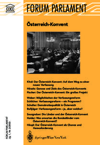 FORUM PARLAMENT Österreich-Konvent Khol: Der Österreich-Konvent: Auf dem Weg zu einer neuen Verfassung Hösele: Genese und Ziele des Österreich-Konvents