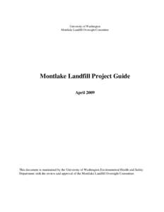 University of Washington Montlake Landfill Oversight Committee Montlake Landfill Project Guide April 2009