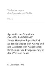 Verlautbarungen des Apostolischen Stuhls Nr. 2 Apostolisches Schreiben EVANGELII NUNTIANDI