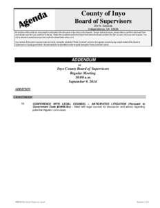 County of Inyo Board of Supervisors 224 N. Edwards Independence, CA[removed]All members of the public are encouraged to participate in the discussion of any items on the Agenda. Anyone wishing to speak, please obtain a car