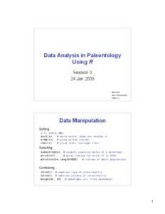 Data Analysis in Paleontology Using R Session 3 24 Jan 2006 Gene Hunt Dept. of Paleobiology