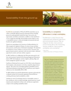 Sustainability from the ground up.  SureHarvest was founded in 1999 by Dr. Jeff Dlott who believes we can achieve a sustainable agrifood system by measuring and then rewarding growers for producing public benefits like c