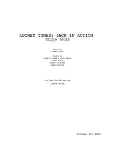 LOONEY TUNES: BACK IN ACTION YELLOW PAGES Story by LARRY DOYLE Drafts by GLEN FICARRA & JOHN REQUA