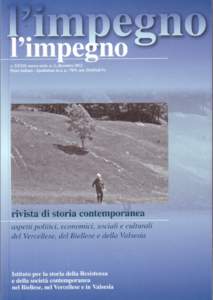 l’impegno rivista di storia contemporanea aspetti politici, economici, sociali e culturali del Vercellese, del Biellese e della Valsesia  a. XXXII, nuova serie, n. 2, dicembre 2012