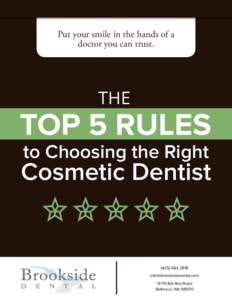 Put your smile in the hands of a doctor you can trust. THE  TOP 5 RULES