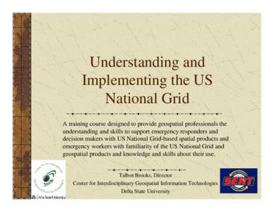 Grid plan / Ordnance Survey National Grid / Grid / Geospatial analysis / Certified first responder / Emergency management / Cartography / Geodesy / United States National Grid