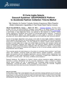 El Corte Inglés Selects Dassault Systèmes’ 3DEXPERIENCE Platform to Accelerate Fashion Collection Time-to-Market “My Collection for Fashion” Industry Solution Experience Offers Powerful, Global Collaboration Capa