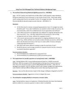 Long Term Care Managed Care Technical Advisory Workgroup Scope 1. The method of determining Medicaid eligibility pursuant to s[removed]Issue: HB 7107 requires that Department of Elder Affairs’ CARES program assign 