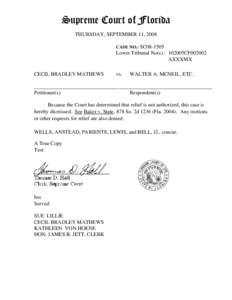 Supreme Court of Florida THURSDAY, SEPTEMBER 11, 2008 CASE NO.: SC08-1505 Lower Tribunal No(s).: 102005CF002002 AXXXMX
