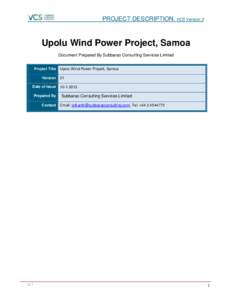 PROJECT DESCRIPTION: VCS Version 3 . Upolu Wind Power Project, Samoa Document Prepared By Subbarao Consulting Services Limited Project Title