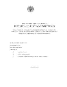 HOUSE BILL 4018 TASK FORCE  REPORT AND RECOMMENDATIONS TASK FORCE ON INTEGRATING THE DEPARTMENT OF COMMUNITY COLLEGES AND WORKFORCE DEVELOPMENT (CCWD) INTO THE HIGHER EDUCATION COORDINATING COMMISSION (HECC)
