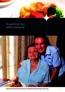 Food safety in focus Food Act report[removed]Supporting food safety statewide  Resident Pia Munari and Enrolled Nurse Erica Oro at Casa Elda Viccori Aged Care Facility in the City of Yarra