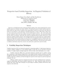 Perspective-based Usability Inspection: An Empirical Validation of Ecacy Zhijun Zhang, Victor Basili, and Ben Shneiderman Department of Computer Science University of Maryland College Park, MD20742