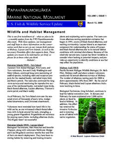 PAPAHÄNAUMOKUÄKEA MARINE NATIONAL MONUMENT V OLUME I, ISS UE 1  U.S. Fish & Wildlife Service Update