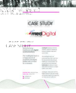 CASE STUDY  Revolutionising healthcare with digital Small businesses communications.
