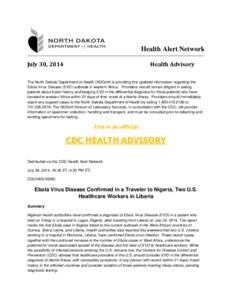 Health Alert Network July 30, 2014 Health Advisory  The North Dakota Department of Health (NDDoH) is providing this updated information regarding the