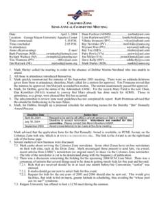 COLONIES ZONE SEMI-ANNUAL COMMITTEE MEETING Date: April 3, 2004 Location: George Mason University Aquatics Center Time commenced: