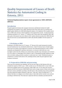 Quality Improvement of Causes of Death Statistics by Automated Coding in Estonia, 2011 Technical Implementation report, Grant agreement nrIntroduction