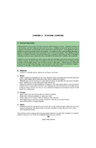 CHAPTER V: FLOATING LAUNCHES  A. General description Floating launches are structures that provide access while floating on the water. Typically composed of a deck, frame, and floats, they are anchored to the shore. Padd