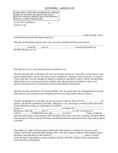 ESTOPPEL AFFIDAVIT A notary public or other officer completeing this certificate verifies only the identity who signed the document to which this certificate is attached, and notESTOPPEL the truthfulness, accuracy, or va