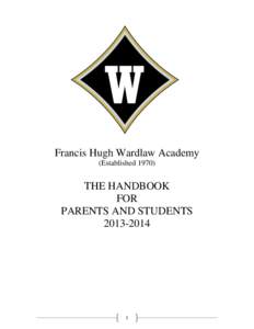 Francis Hugh Wardlaw Academy (Established[removed]THE HANDBOOK FOR PARENTS AND STUDENTS