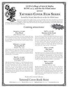 UCD’s College of Arts & Media, KUNC 91.5, and the Sie FilmCenter present Tattered Cover Film Series hosted by Howie Movshovitz at the Sie FilmCenter