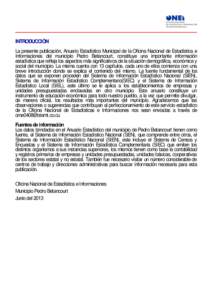 INTRODUCCIÓN La presente publicación, Anuario Estadístico Municipal de la Oficina Nacional de Estadística e Informaciones del municipio Pedro Betancourt, constituye una importante información estadística que reflej