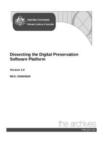 Dissecting the Digital Preservation Software Platform Version 1.0 RKS: [removed]  Document Change Record