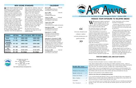 R  ecently the Environmental Protection Agency (EPA) significantly strengthened its national ambient air quality standards (NAAQS) for ground-level ozone, the primary component of smog.