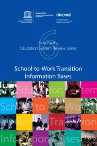 School-to-work transition: information bases; Asia-Pacific education system review series; Vol.:6; 2013