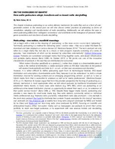 Heise – On the shoulders of giants? – MOOC Transnational Radio StoriesON THE SHOULDERS OF GIANTS? How audio podcasters adopt, transform and re-invent radio storytelling By Nele Heise, M. A. This chapter introd