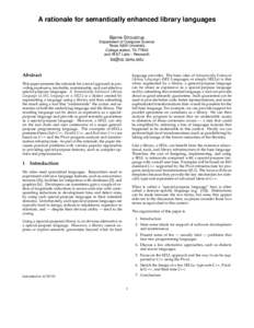 A rationale for semantically enhanced library languages Bjarne Stroustrup Department of Computer Science Texas A&M University College station, TXand AT&T Labs – Research