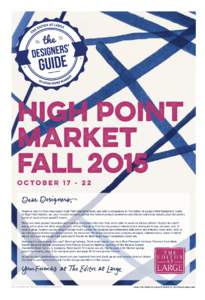 High Point Market FALL2O15 OCTOBERReady or not, it’s that time again: High Point Market is back, and with a vengeance. In The Editor at Large’s third Designers’ Guide
