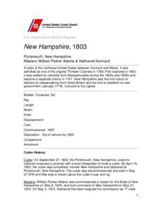 U.S. Coast Guard History Program  New Hampshire, 1803 Portsmouth, New Hampshire Masters William Parker Adams & Nathaniel Kennard A state of the northeast United States between Vermont and Maine. It was