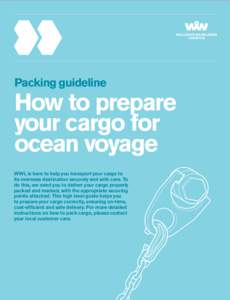 Packing guideline  How to prepare your cargo for ocean voyage WWL is here to help you transport your cargo to