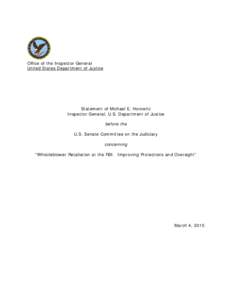 Statement of Michael E. Horowitz, Inspector General, U.S. Department of Justice before the U.S. Senate Committee on the Judiciary concerning Whistleblower Retaliation at the FBI: Improving Protections and Oversight