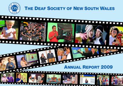 THE DEAF SOCIETY OF NEW SOUTH WALES  ANNUAL REPORT 2009 Frequently Asked Questions •