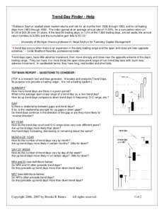 Trend Day Finder - Help “Professor Seyhun studied stock market returns and risk for all months from 1926 through 1993, and for all trading days from 1963 through[removed]The index gained at an average annual rate of 11.8