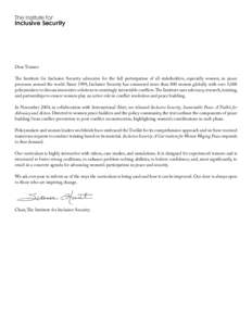 The Institute for Inclusive Security Dear Trainer: The Institute for Inclusive Security advocates for the full participation of all stakeholders, especially women, in peace processes around the world. Since 1999, Inclusi