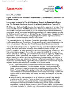 European Business Counsil for a Sustainable Energy Future  Statement Bonn, 4th June 1998 Eighth Session of the Subsidiary Bodies to the U.N. Framework Convention on Climate Change