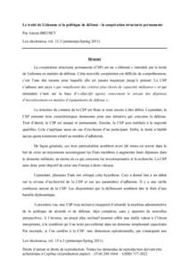 Le traité de Lisbonne et la politique de défense : la coopération structurée permanente Par Aurore BRUNET Lex electronica, vol[removed]printemps/Spring[removed]Résumé La coopération structurée permanente (CSP) est u